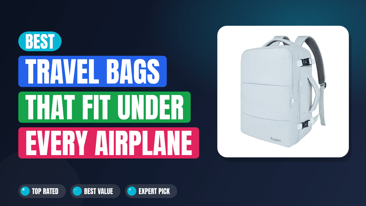 Best Travel Bags That Fit Under Every Airplane Seat
